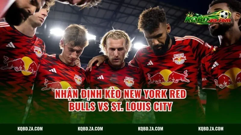 Nhận định kèo New York Red Bulls vs St. Louis City