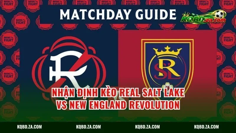 Nhận định kèo Real Salt Lake vs New England Revolution
