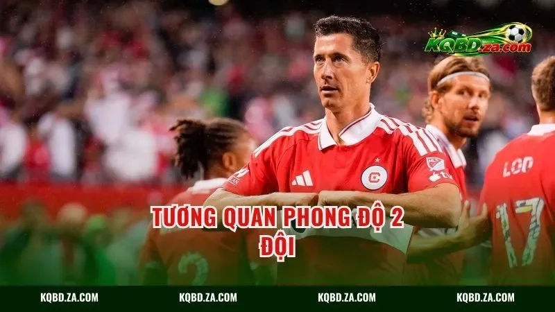Tương quan phong độ 2 đội